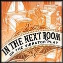 In The Next Room Closes The Rep’s 2010-11 Studio Theatre Series Video