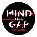 Mind The Gap Participates in THEATRE UNCUT March 19 Video