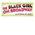 TTC Celebrates The Black Girl on Broadway During Cabaret Series 3/11-12 Video