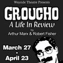 Wayside Theatre Comedy Presents GROUCHO: A LIFE IN REVIEW 3/27-4/23
