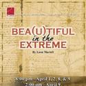 BEA(U)TIFUL IN THE EXTREME Plays The Roxy, Opens 4/1 Video