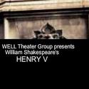 The Well Theater Group Presents William Shakespear's Henry V 3/31 Video