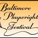 Baltimore Playwrights Fest Hosts Open Auditions For 30th Season 4/10