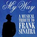 WST Presents MY WAY: A MUSICAL TRIBUTE TO FRANK SINATRA