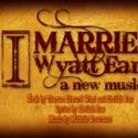 I MARRIED WYATT EARP Comes To 59E59 Theaters 5/20 Video