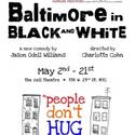 Baltimore in Black and White Plays The Cell Theater, Begins May 2 Video