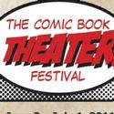 Updated Schedule Set For The Brick's THE COMIC BOOK  THEATER FESTIVAL  Video