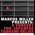 Marcus Miller Presents: A Concert for Japanese Tsunami Relief Video