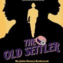 ICT Presents The Old Settler June 3-26 Video