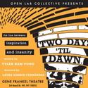 Open Lab Collective Presents Two Days ‘til Dawn Video