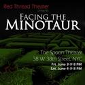 Red Thread Theater Premieres 'Facing the Minotaur' 6/3-4 Video