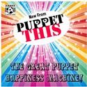 The Great Puppet Happiness Machine! Arrives At Annex Theater May 3-18 Video