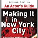 An Actor’s Guide:  Making It in New York City Publishes Second Edition Video