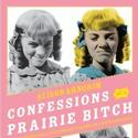 CONFESSIONS OF A PRAIRIE BITCH Returns To Laurie Beechman June 17-18 Video