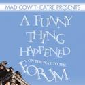 Mad Cow Presents A Funny Thing Happened on the Way to the Forum 6/3 Video