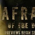 AFRAID OF THE DARK Set For Off-Bway 9/8 Video