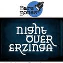 The Lark Presents NIGHT OVER ERZINGA June 7-12