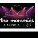 The Mommies �" A Musical Blog Opens in Chicago, Previews 7/29 Video