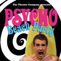 TTC Presents PSYCHO BEACH PARTY 6/9-25 Video