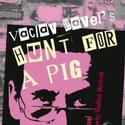 Untitled Theater Co #61 Presents The Pig, or Václav Havel's Hunt for a Pig  Video