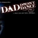 Small Pond Enterprises Presents Nora Brown in Dad Doesn't Dance 7/12-30 Video