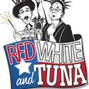 RED, WHITE, AND TUNA Opens Tonight At The Abbeville Opera House