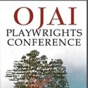 OJAI PLAYWRIGHTS CONFERENCE Announces its 2011 Line-up