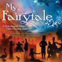 PCPA Theaterfest presents the American Premiere My Fairytale