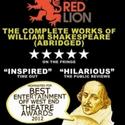 Red Lion's THE COMPLETE WORKS... (ABRIDGED) Extends Thru Oct 29 Video