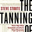STEVE STOUTE: The Tanning of America Published September 8th Video