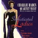 Charlie Haden Quartet Celebrates Anniversary with SOPHISTICATED LADIES, 3/22 Video