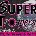 The Barnyard Theatre Presents 70s Tribute Show SUPER TROUPERS Through 23 May