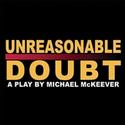 World Premiere Of UNREASONABLE DOUBT Plays Actors' Playhouse 5/12-6/6