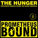 PROMETHEUS BOUND's 'The Hunger' Available on iTunes Video
