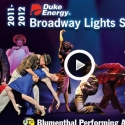 Blumenthal Performing Arts Announces 2011-2012 Duke Energy B'Way Lights Series Video