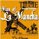 Mesa Encore Theatre Presents Man of La Mancha, Opens 4/8