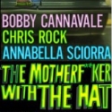 THE MOTHERF**KER WITH THE HAT Announces $26.50 Student Tix Policy Video
