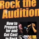 'Rock the Audition' Book Receives May 24th Release Video