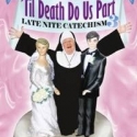 The Artist Series Presents 'TIL DEATH DO US PART... 5/4-8