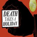 Luker, Von Essen, Cavenaugh, Balgord & More to Star in DEATH TAKES A HOLIDAY; Preview Video