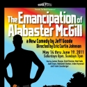 SkyPilot Theatre Company Presents THE EMANCIPATION OF ALABASTER MCGILL, 5/14-6/19