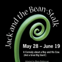 JACK AND THE BEAN-STALK Opens at 1st Stage, 5/28