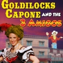 Desert Star to Present Goldilocks Capone and the 3 Amigos, Opens 6/16 Video