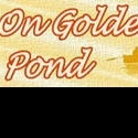 Old Courthouse Theatre Announces Auditions for ON GOLDEN POND, 6/13 & 14