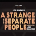 A STRANGE AND SEPARATE PEOPLE Begins Previews Thursday, 7/14 Video