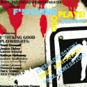 Rattlestick Playwrights Theater Presents 2nd Annual F*!@CKING GOOD PLAYS! Festival