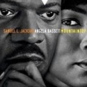 Review Roundup: Samuel L. Jackson and Angela Bassett in THE MOUNTAINTOP - All the…