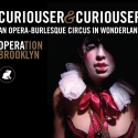 OPERAtion Brooklyn Presents CURIOUS & CURIOUSER Opera-Burlesque Circus, 3/25 & 26 Video