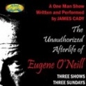 THE UNAUTHORIZED AFTERLIFE OF EUGENE O'NEILL Closes at Adobe Theater, 1/29 Video