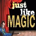 NYMF Presents JUST LIKE MAGIC 10/7-13